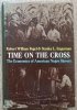 Time on the Cross: The Economics of American Negro Slavery